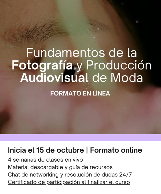 Fundamentos de la Fotografía y Producción Audiovisual de Moda